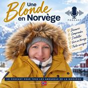 Podcast Une blonde en Norvège