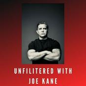 Podcast Unfiltered With Joe Kane