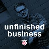 Podcast Unfinished Business