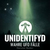 Podcast UNIDENTIFYD - Wahre UFO Fälle