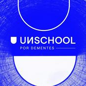 Podcast UNSCHOOL x DEMENTES
