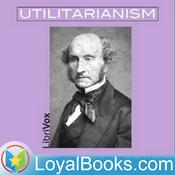 Podcast Utilitarianism by John Stuart Mill