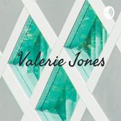 Podcast Valerie Jones