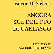 Podcast Valerio Di Stefano, Ancora sul delitto di Garlasco