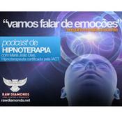 Podcast Vamos falar de emoções | mergulho no subconsciente | Podcast de Hipnoterapia