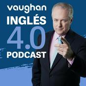 Podcast Vaughan Inglés 4.0 Podcast
