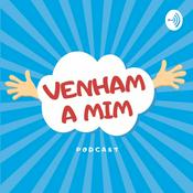 Podcast Venham a mim podcast - Histórias bíblicas para crianças