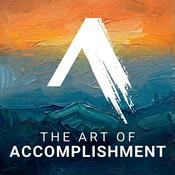 Podcast The Art of Accomplishment