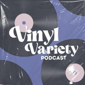 Podcast Vinyl Variety Podcast