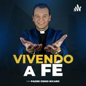Podcast Vivendo a fé com Padre Denis-Ricard