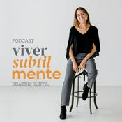 Podcast Viver Subtilmente