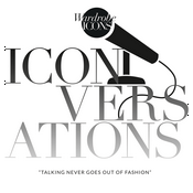 Podcast Wardrobe Icons 'ICONversations'