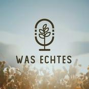 Podcast Was Echtes - Permakultur als Lebensstil