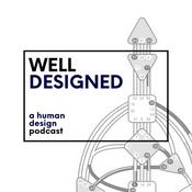 Podcast Well Designed: A Human Design Podcast