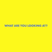 What are you looking at?