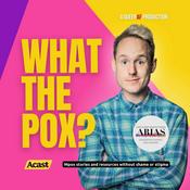 Podcast What The Pox? - Investigating the Mpox (monkeypox) outbreak