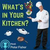 Podcast What’s in Your Kitchen?