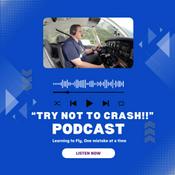 Podcast Try Not to Crash