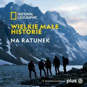 Podcast Wielkie Małe Historie – Na Ratunek