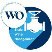 Podcast World Oil's Shale Water Management