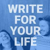 Podcast Write For Your Life