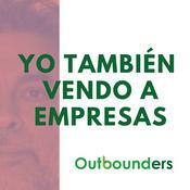 Podcast Yo también vendo a empresas - El podcast B2B