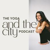 Podcast Yoga and the City