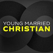 Podcast Young Married Christian: Where Christian Influencers Talk About Marriage & Parenting
