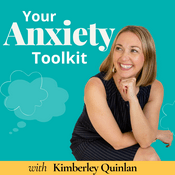 Podcast Your Anxiety Toolkit - Practical Skills for Anxiety, Panic & Depression