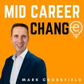 Podcast Mid-Career Change