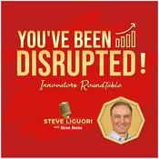 Podcast You’ve Been Disrupted!