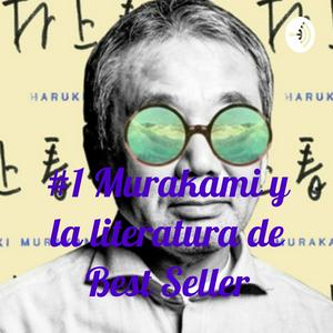 #1 Murakami y la literatura de Best Seller