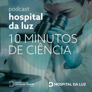 10 minutos de ciência no Hospital da Luz