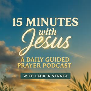 15 Minutes with Jesus: Guided Prayer, Bible Meditation, Daily Devotional, Scripture, Faith, Hear God’s Voice, Bible Study