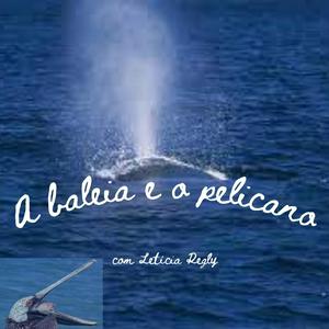 A baleia e o pelicano