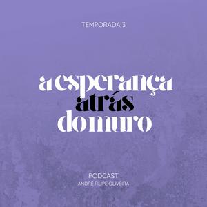 A Esperança Atrás do Muro