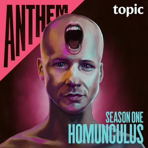 Ouça Anthem: Homunculus na aplicação