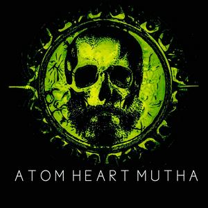 Ouça Atom Heart Mutha. na aplicação