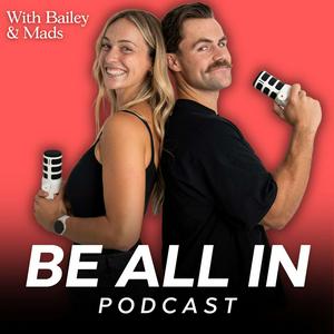 Ouça Be All In Podcast na aplicação