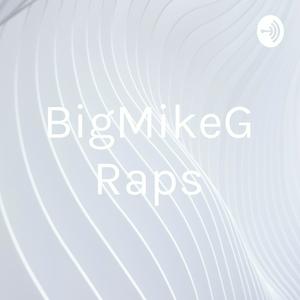 BigMikeG Raps
