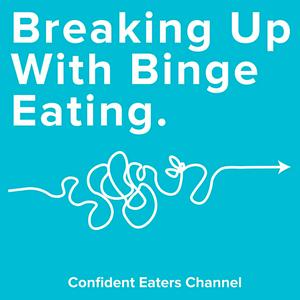 Ouça Breaking Up With Binge Eating na aplicação
