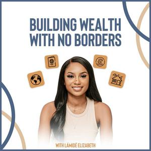 Building Wealth with No Borders