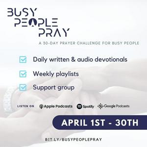 Busy People Pray
