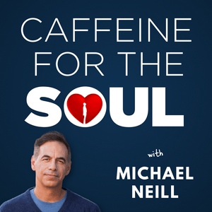 Ouça Caffeine for the Soul with Michael Neill na aplicação