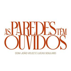 As Paredes têm Ouvidos