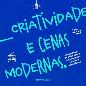 Ouça Criatividade e Cenas Modernas na aplicação