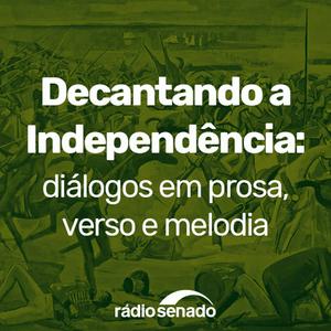 Decantando a Independência