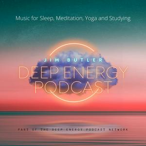 Ouça Deep Energy Podcast - Music for Sleep, Meditation, Yoga, Background Music and Studying na aplicação