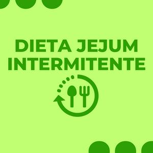 Dieta Jejum Intermitente