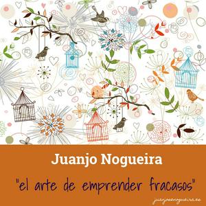 El Arte de Emprender Fracasos